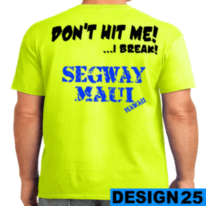 “Don’T Hit Me” original Segway Maui T-Shirt 